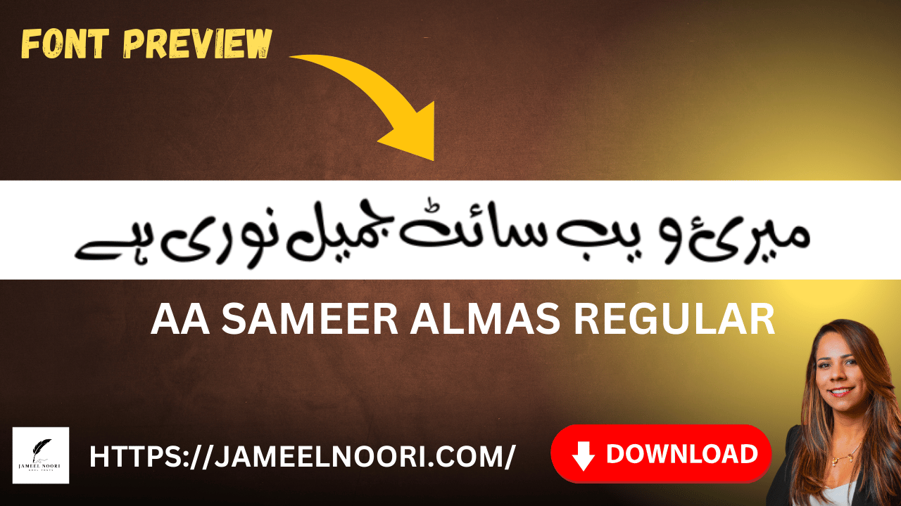 Sameer Almas Regular Urdu Font Free Download by Jameel Noori – Font