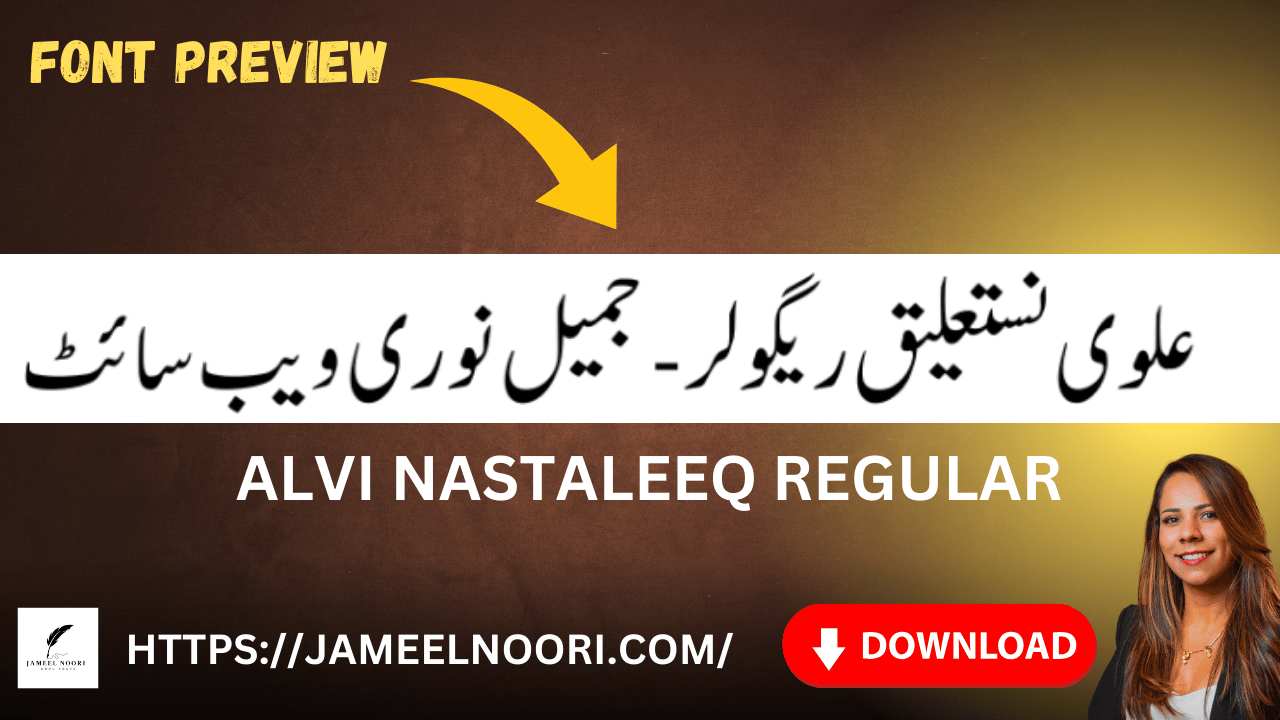 Alvi Nastaleeq Regular Urdu Font Free Download by Jameel Noori – Font