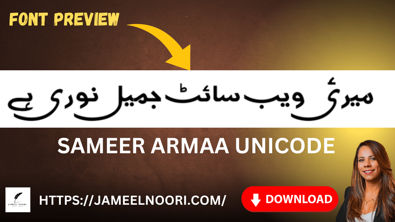 Sameer Armaa Unicode Urdu Font Free Download by Jameel Noori – Font