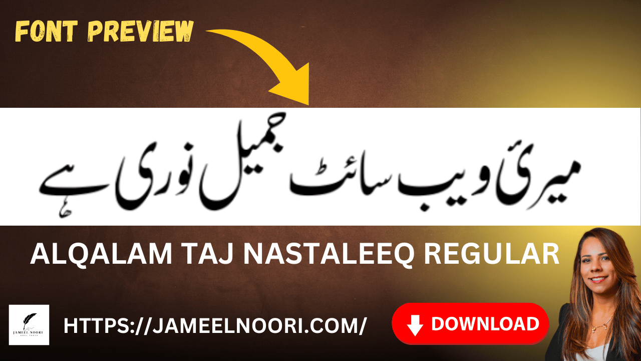 AlQalam Taj Nastaleeq Regular Urdu Font Free Download by Jameel Noori – Elegant Urdu Font