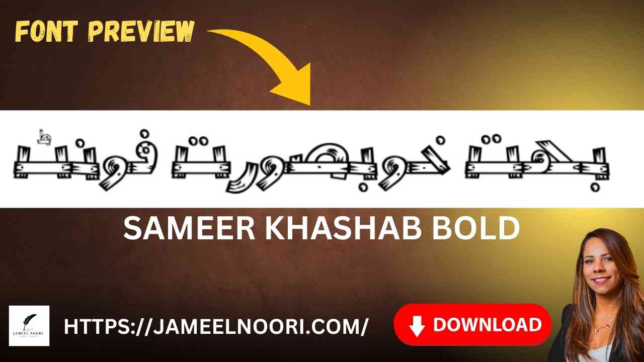 Sameer Khashab Bold Urdu Fonts Free Download – Elegant Urdu Font Preview