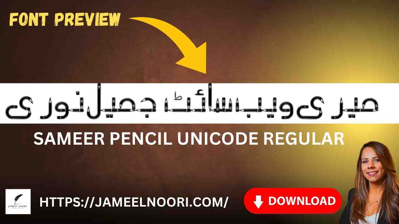 Sameer Pencil Unicode Regular Urdu Fonts Free Download – Elegant Urdu Font