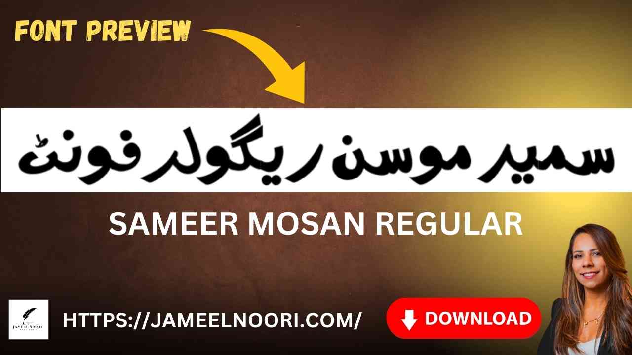 Sameer Mosan Regular Urdu Fonts Free Download by Jameel Noori – Elegant Urdu Font