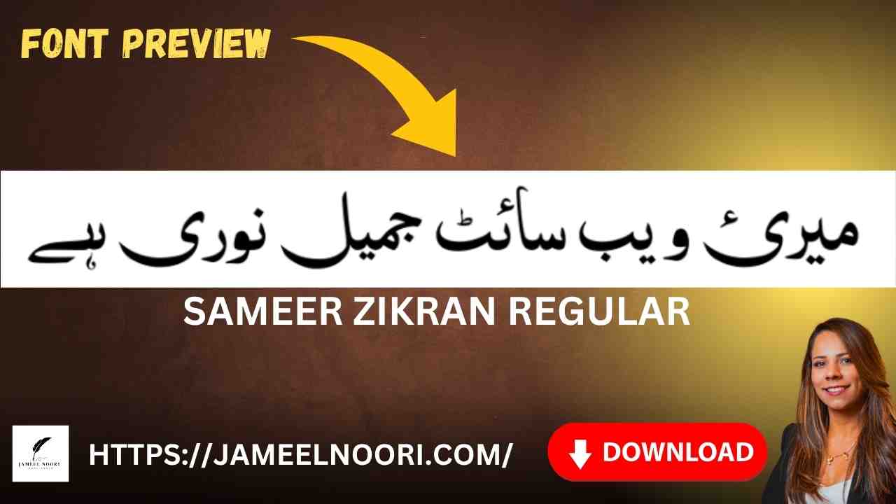 Download Urdu Font Sameer Zikran Regular by Jameel Noori