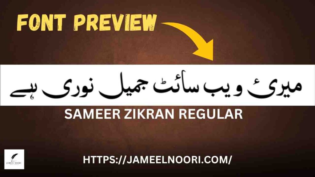 Download Urdu Font Sameer Zikran Regular by Jameel Noori