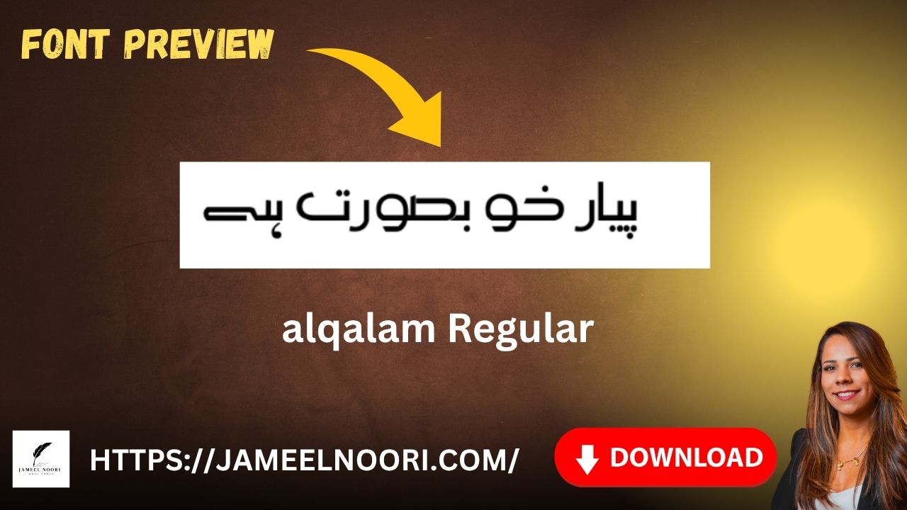 AlQalam Regular Urdu Font by Jameel Noori download – beautiful Nastaleeq Urdu writing
