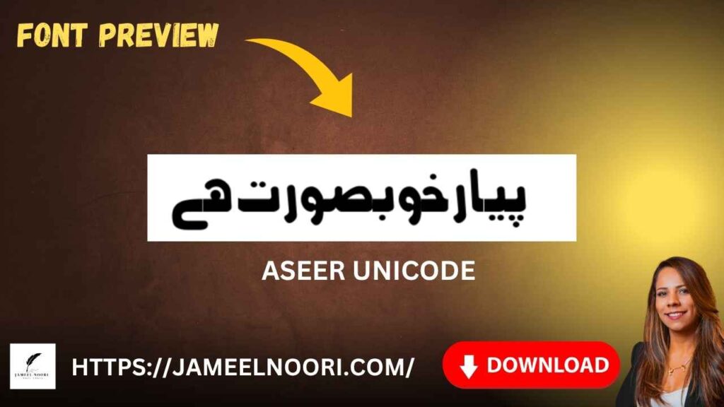 Aseer Unicode Urdu Font Download
