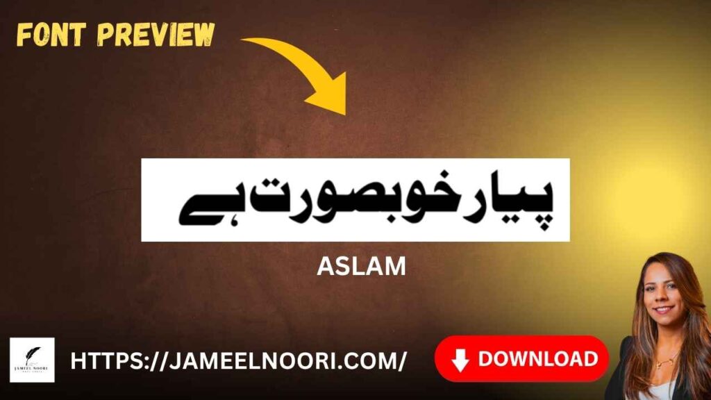 Aslam Aslam Urdu Font Download