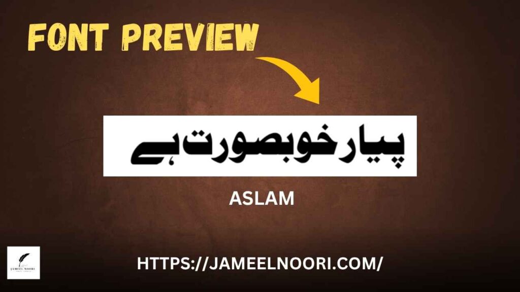 Aslam Aslam Urdu Font Download