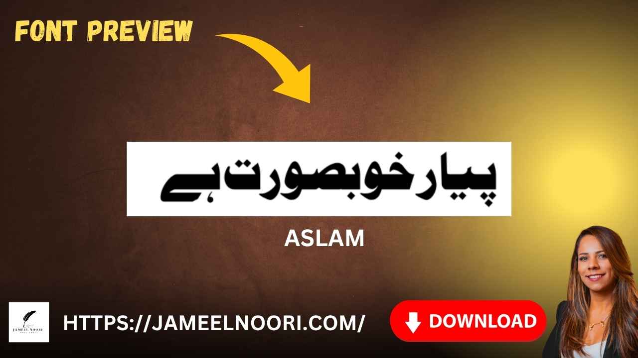 Aslam Urdu Font – free download and installation guide