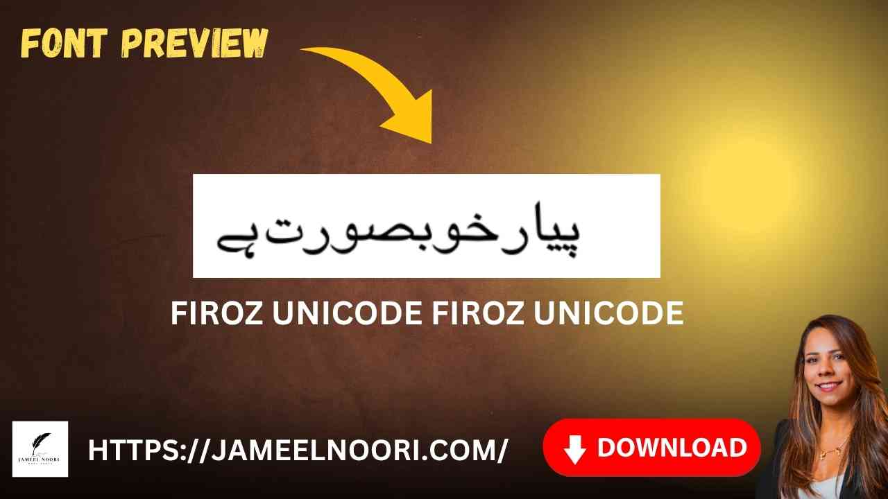 Firoz Unicode Urdu Font – free download