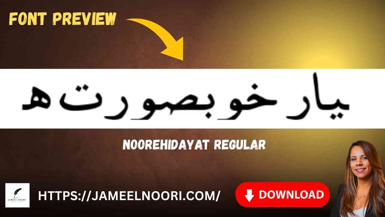 Download Noorehidayat Regular Urdu font free for creative Urdu typography and web content