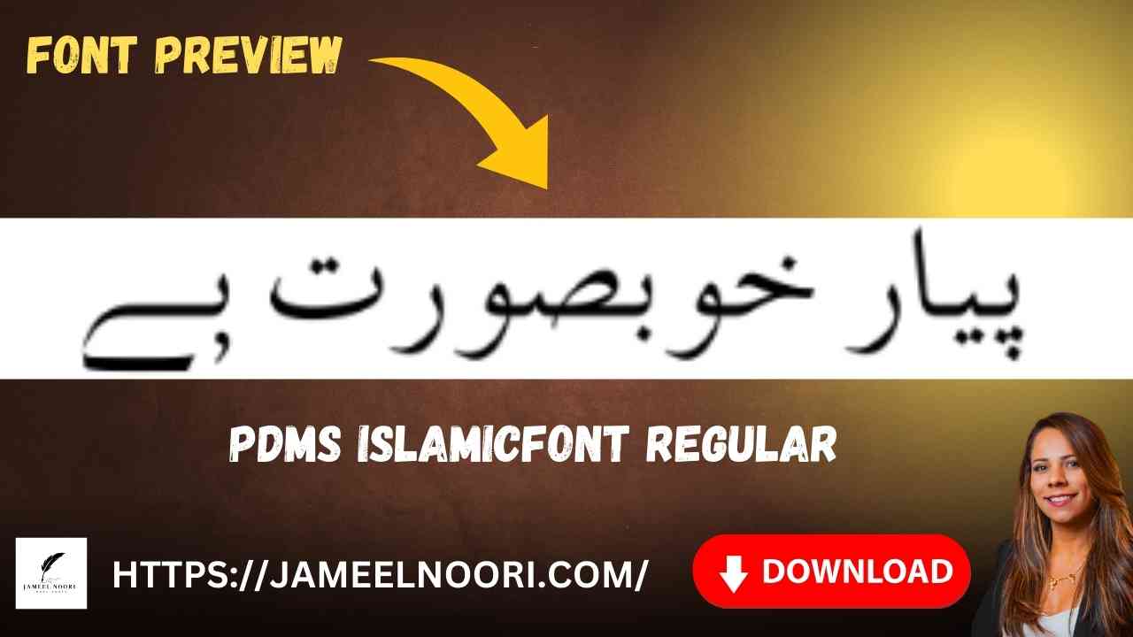 Free PDMS IslamicFont Regular Urdu Font for desktop and Android