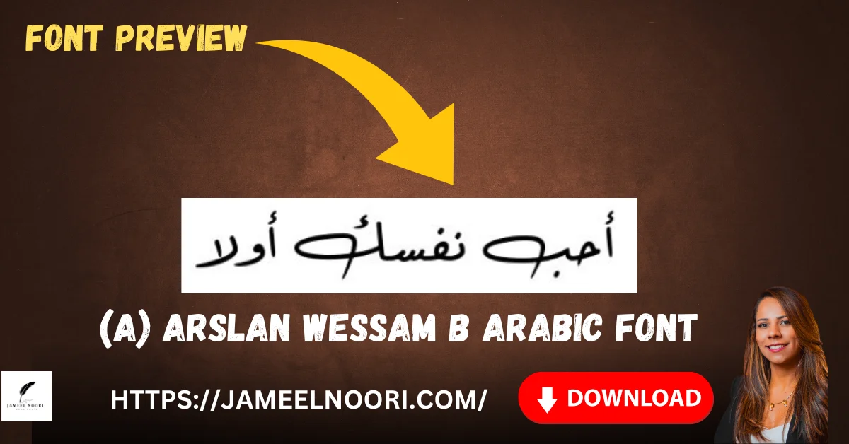 (A) Arslan Wessam B Arabic Font - Free Download & Complete Guide