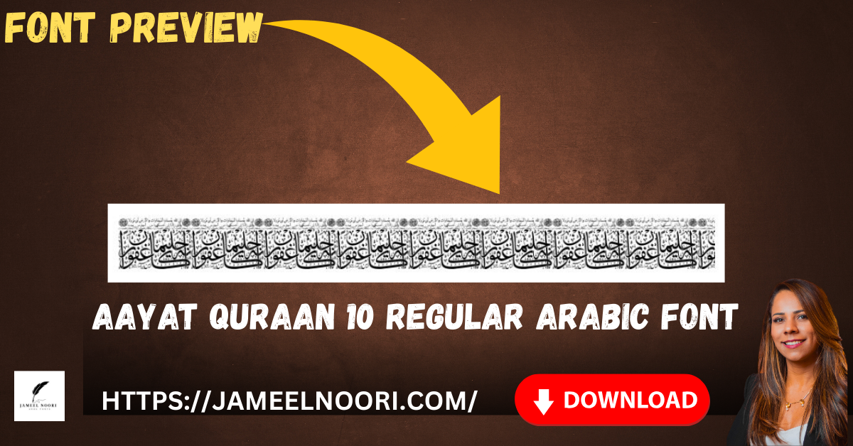 Aayat Quraan 10 Regular Arabic Font sample showcasing Arabic calligraphy