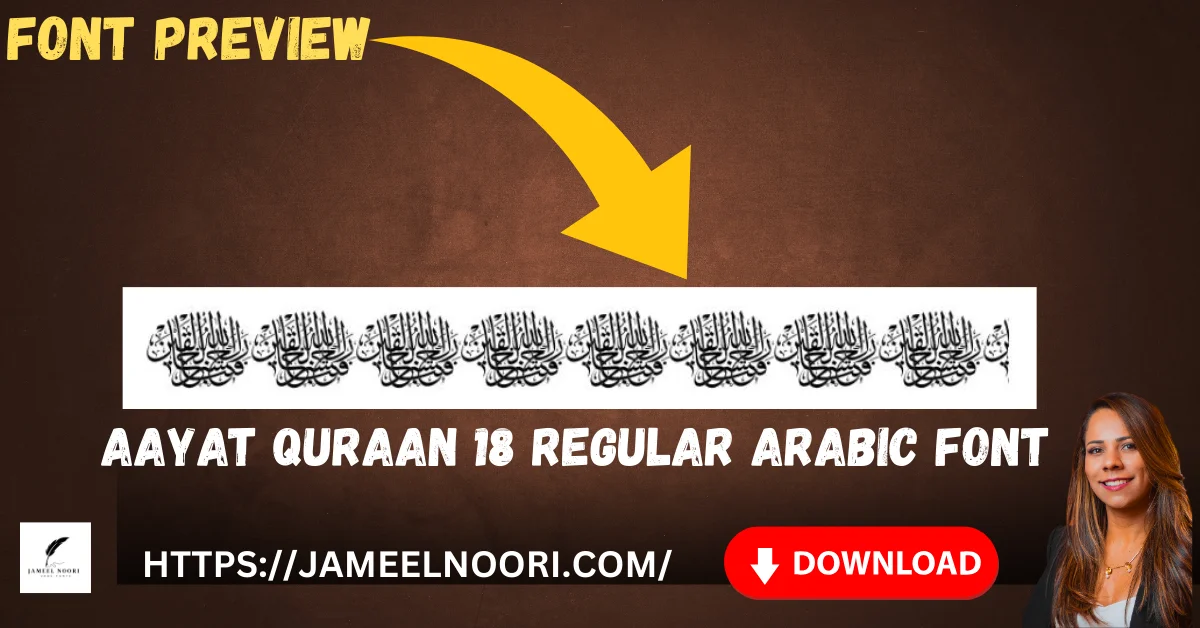 Aayat Quraan 18 Regular Arabic Font – Elegant Arabic Calligraphy