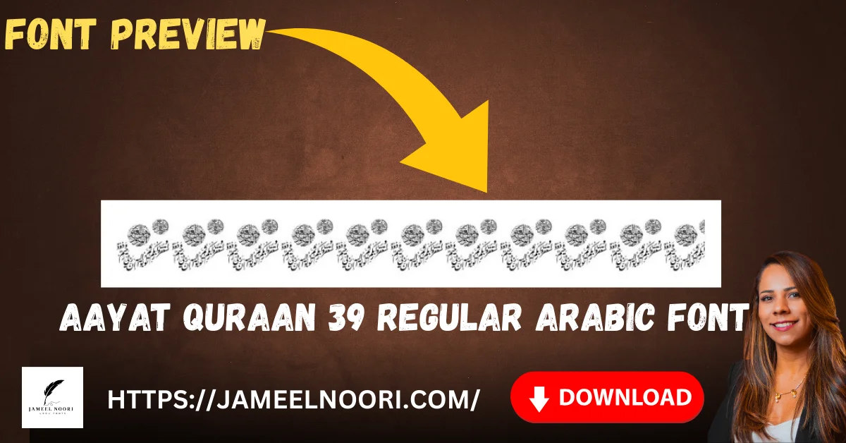 Aayat Quraan 39 Regular Arabic Font for Islamic and Urdu Designs
