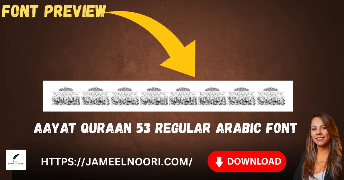 Aayat Quraan 53 Regular Arabic Font – Beautiful Calligraphy Example