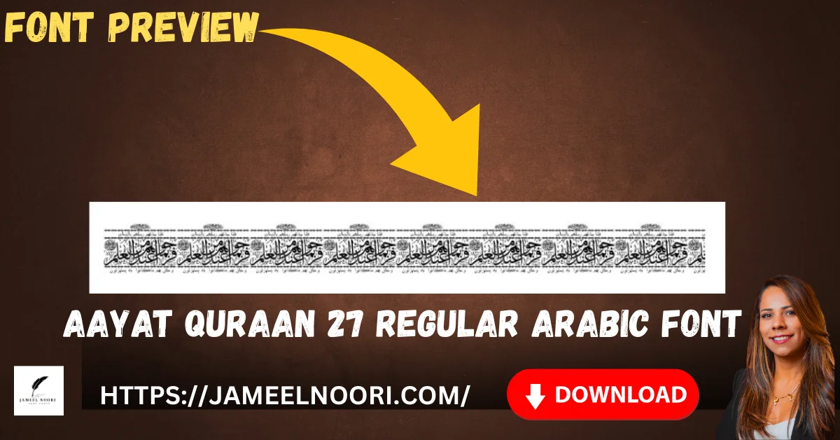 Aayat Quraan 27 Regular Arabic Font – Free Download & Complete Guide