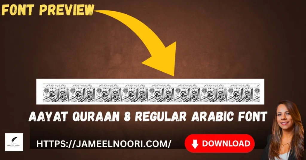 Aayat Quraan 8 Regular Arabic Font Quran aur Islamic writing ke liye best Arabic font