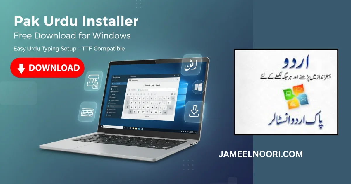 Pak Urdu Installer free download for Windows with Urdu typing setup and TTF font support